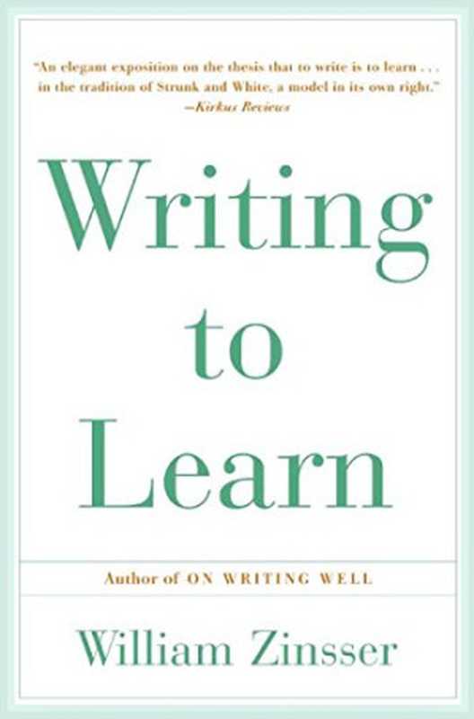 Writing To Learn（William Zinsser）（Harper Perennial 1993）