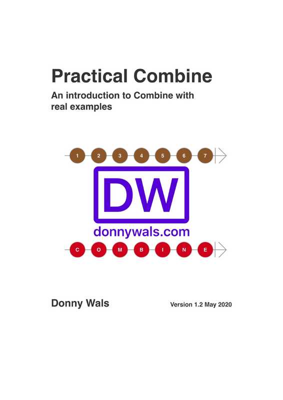 Practical Combine： An introduction to Combine with real examples（Donny Wals）（Donny Wals 2020）