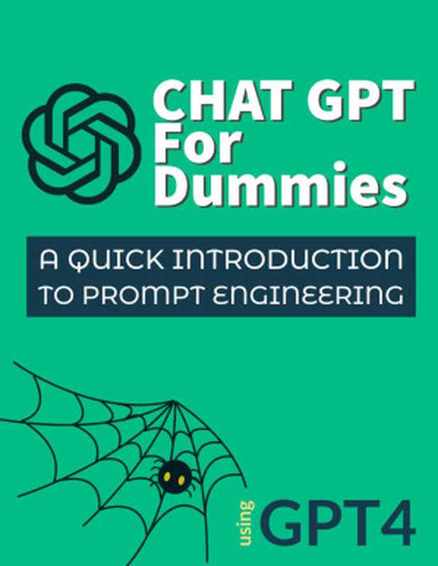 Chat GPT for Dummies： A Quick Introduction to Prompt Engineering!（Wasi）（2023）