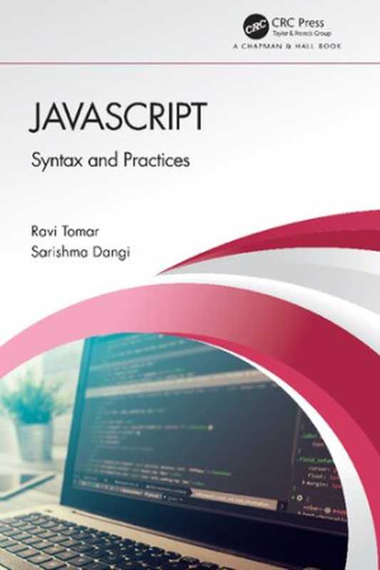 JavaScript： Syntax and Practices（Tomar， Ravi， Dangi， Sarishma）（Chapman and Hall CRC 2021）