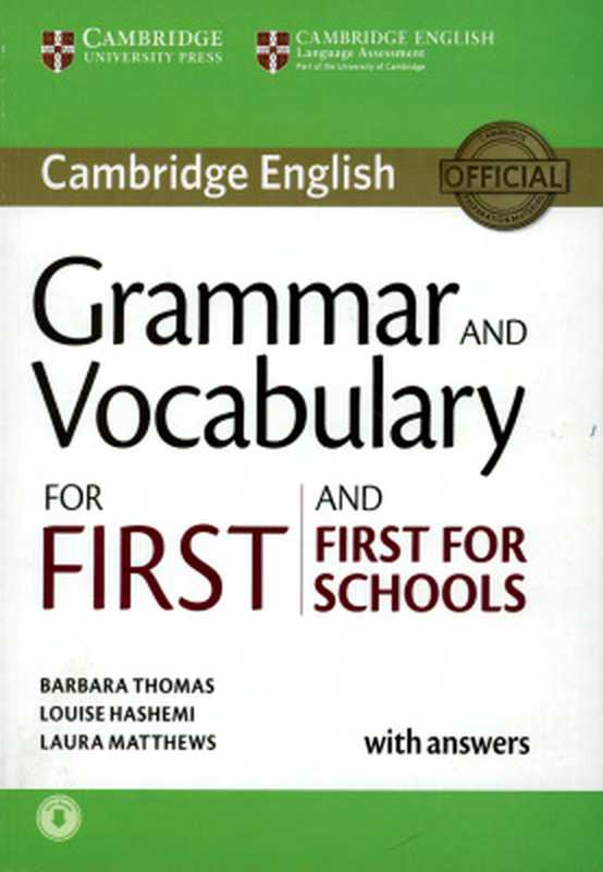 Grammar and Vocabulary for First and First for Schools with Answers（Barbara Thomas  Louise Hashemi  Laura Matthews）（Cambridge English 2015）