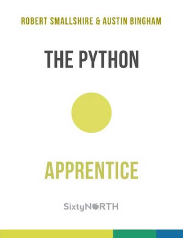 The Python Apprentice（Robert Smallshire， Austin Bingham）（2022）