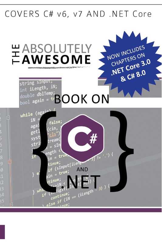 The Absolutely Awesome Book on C# and .NET（Damir Arh）（DotNetCurry   A2Z Knowledge Visuals Pvt Ltd. 2020）