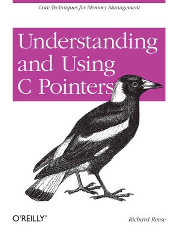 Understanding and Using C Pointers（Richard Reese）（O