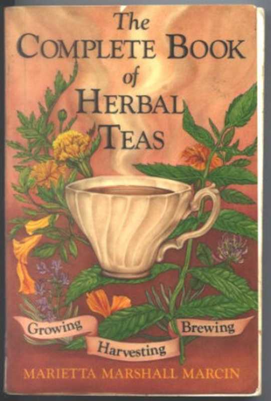 The Complete Book of Herbal Teas（Marietta Marshall Marcin）（Distributed by St. Martin