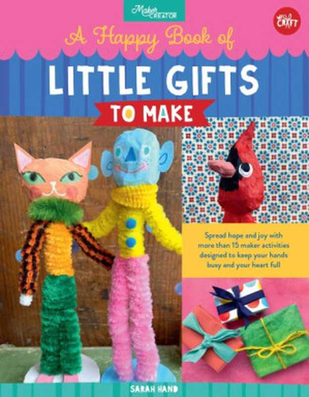 A Happy Book of Little Gifts to Make（Sarah Hand）（Walter Foster Publishing 2022）