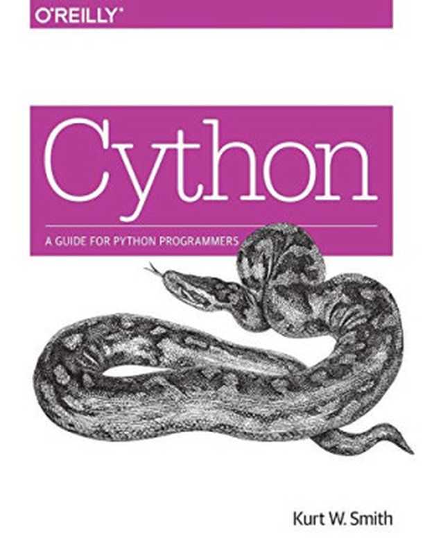 Cython： A Guide for Python Programmers（Kurt W. Smith）（O