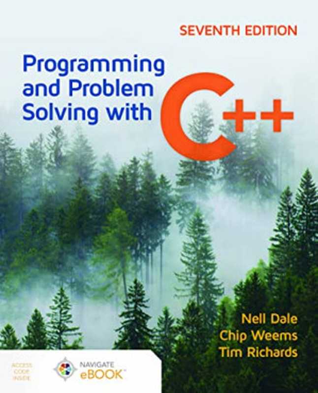 Programming and Problem Solving with C++（Nell Dale， Chip Weems， Tim Richards）（Jones & Bartlett Learning 2022）