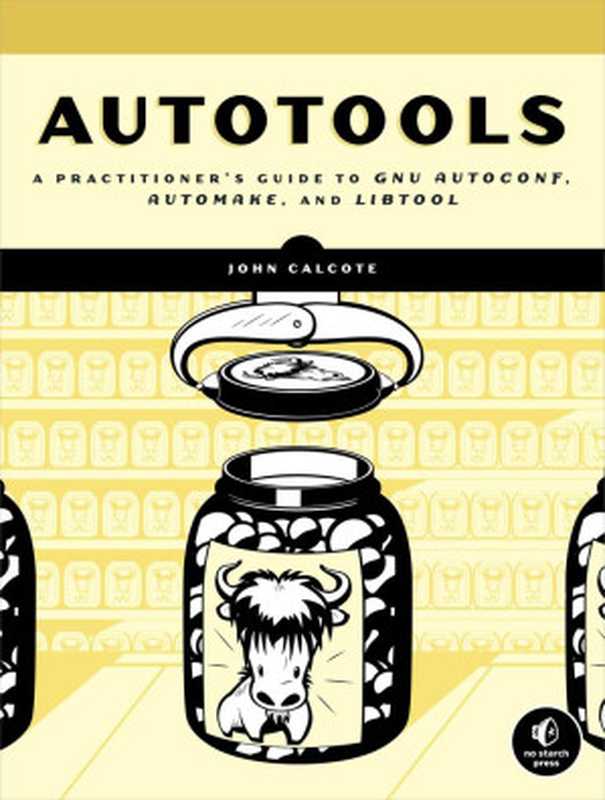 AUTOTOOLS： A Practitioner