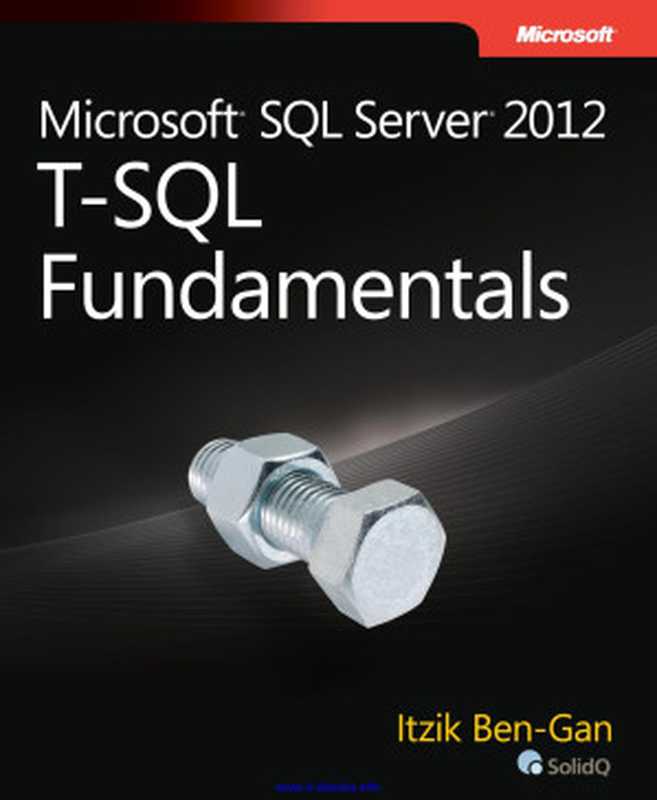 SQL Server® 2012 T-SQL Fundamentals（Itzik Ben-Gan）（2012）