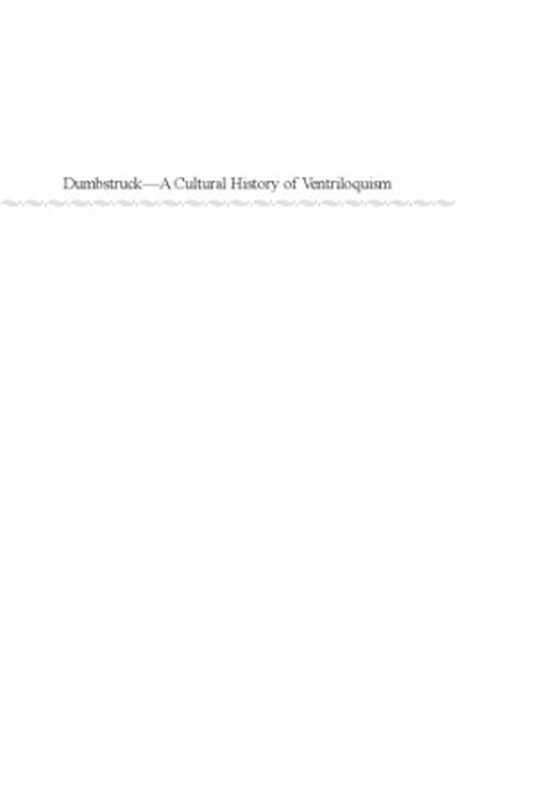 Dumbstruck： A Cultural History of Ventriloquism（Steven Connor）（Oxford University Press 2000）