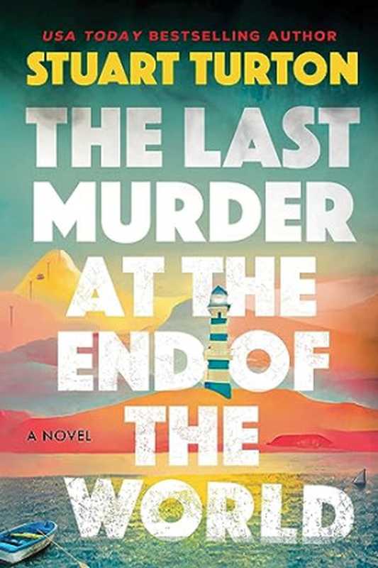 The Last Murder at the End of the World（Stuart Turton）（Sourcebooks Landmark 2024）