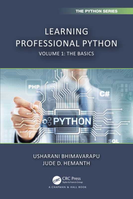 Learning Professional Python： Volume 1： The Basics（Usharani Bhimavarapu， Jude D. Hemanth）（CRC Press LLC 2023）