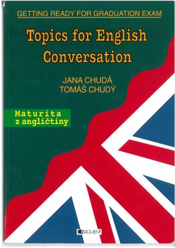 Topics for English Conversation（Chuda Jana  Chudy Tomas.）