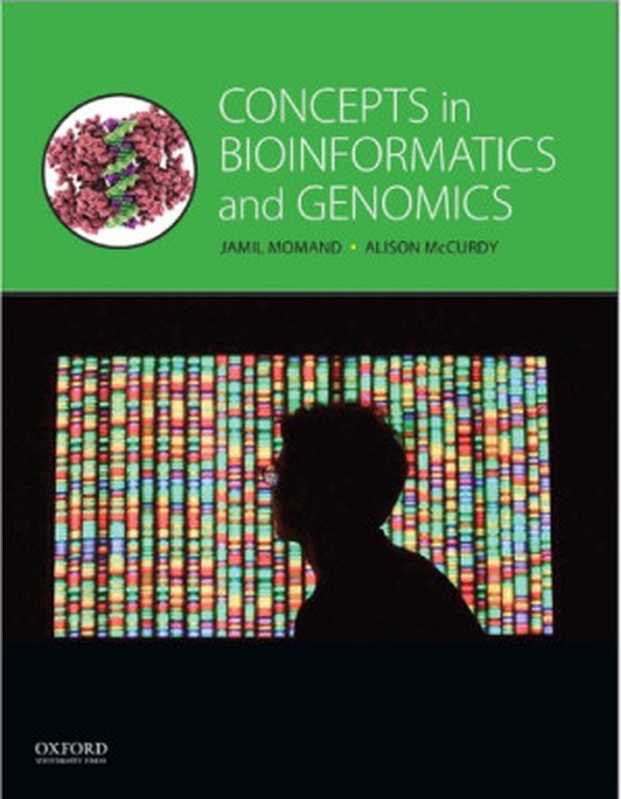 Concepts in Bioinformatics and Genomics（Jamil Momand： Alison McCurdy）（Oxford University Press 2016）