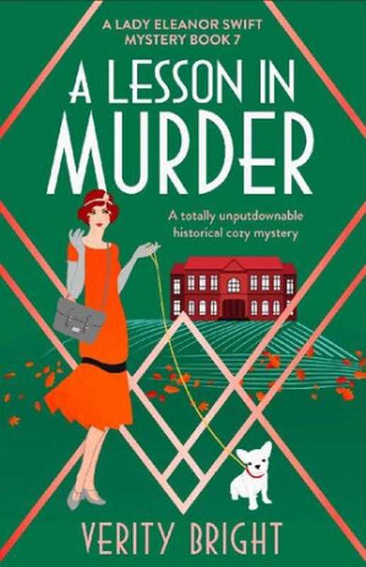 A Lesson in Murder (Lady Eleanor Swift Mystery 7)（Verity Bright）（Bookouture Online 2019）