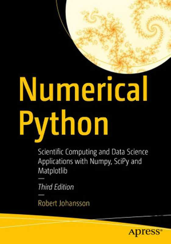 Numerical Python. Scientific Computing..Data Science Apps..3ed 2024（Robert Johansson）（Apress 2024）