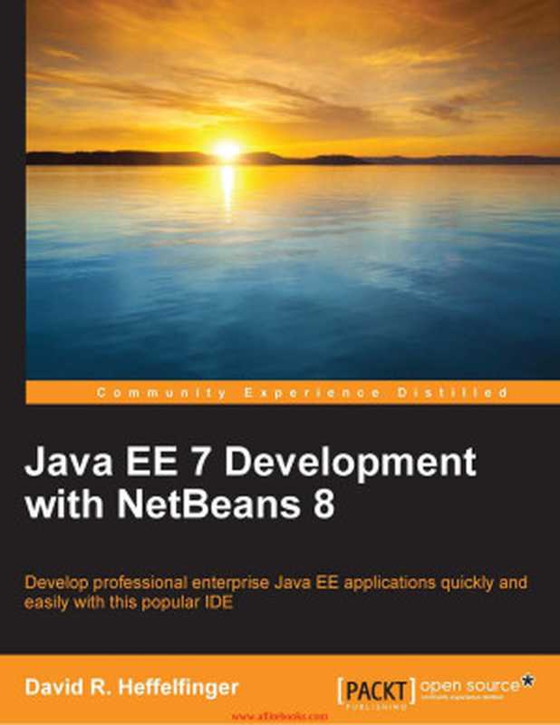 Java EE 7 Development with NetBeans 8（David R. Heffelfinger）（Packt Publishing Ltd. 2015）