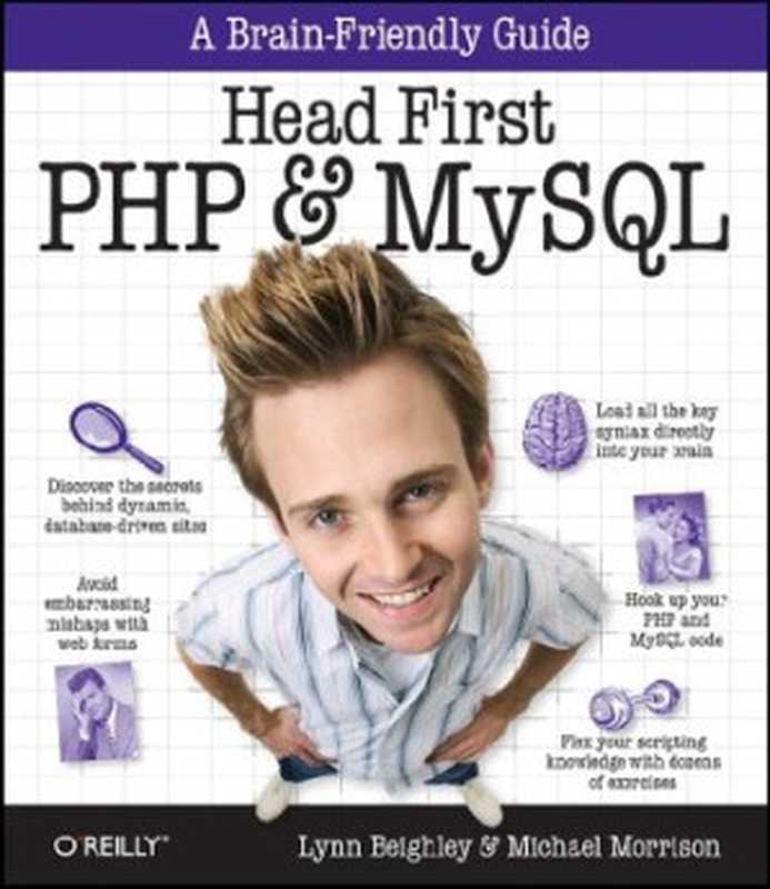 Head First PHP & MySQL (A Brain-Friendly Guide)（Lynn Beighley， Michael Morrison）（O