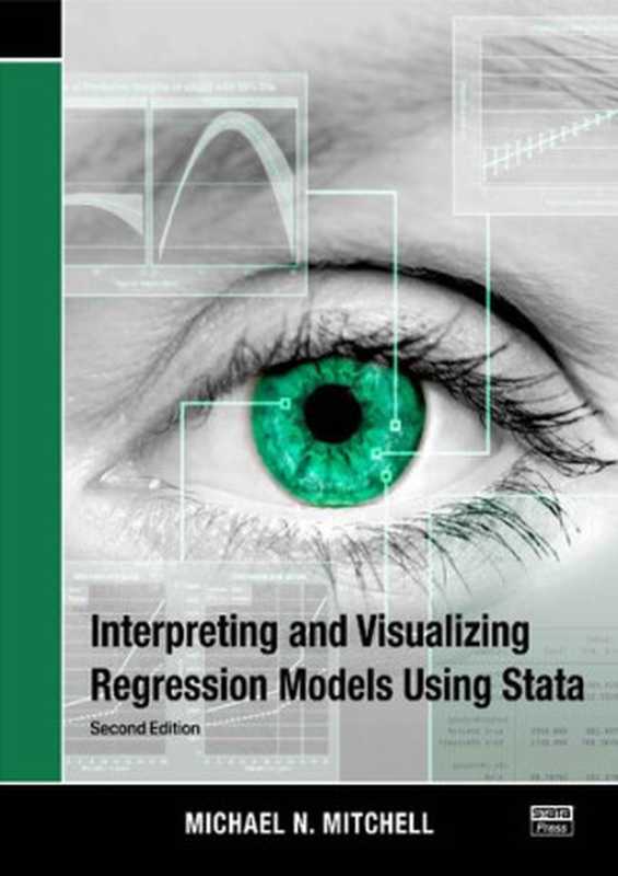 Interpreting and Visualizing Regression Models Using Stata（Michael Mitchell）（StataCorp 2021）