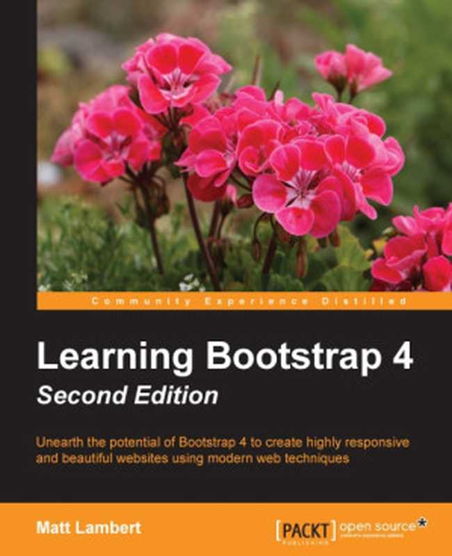 Learning Bootstrap 4（Matt Lambert）（Packt Publishing 2016）