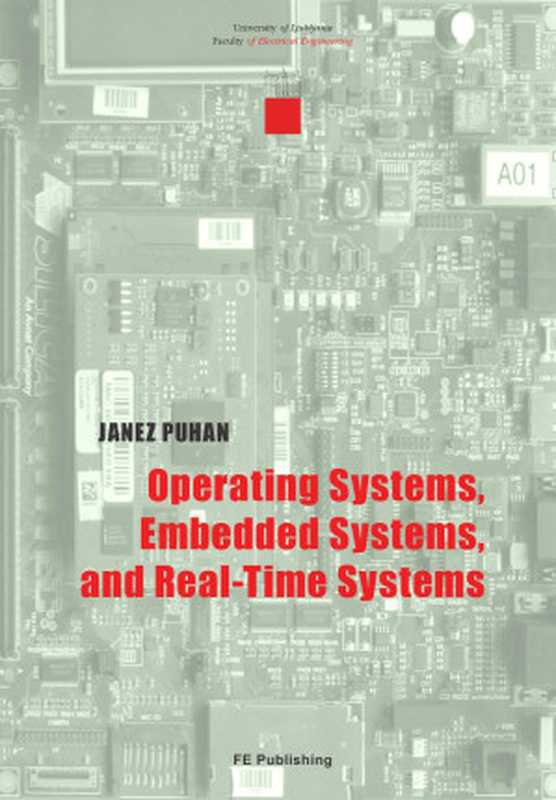 Operating systems， Embedded systems and Real-time systems（Janez Puhan）