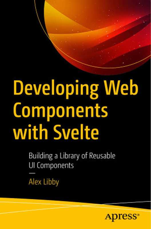 Developing Web Components with Svelte（Alex Libby）（2023）