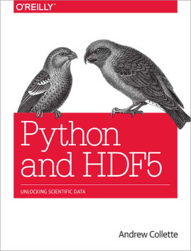 Python and HDF5（Andrew Collette）（O