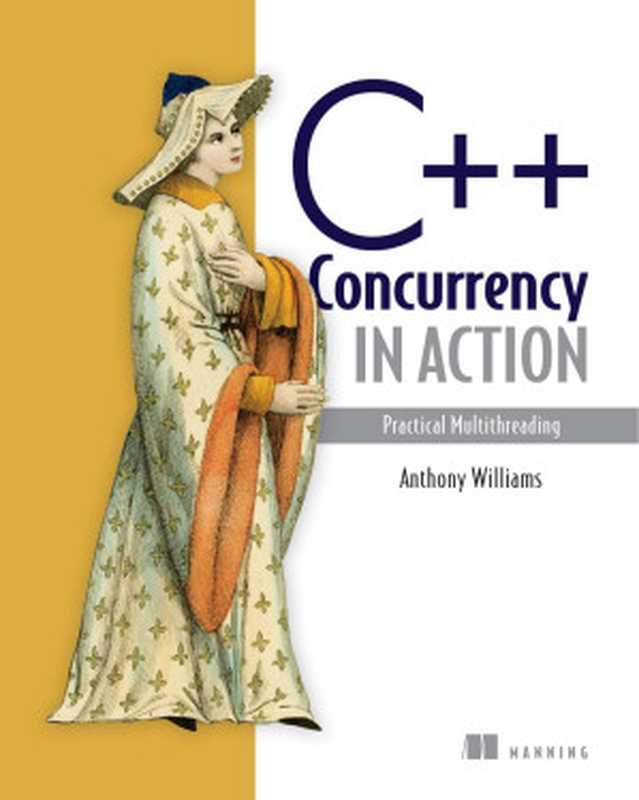 C++ Concurrency in Action（Anthony Williams）（Manning Publications 2012）