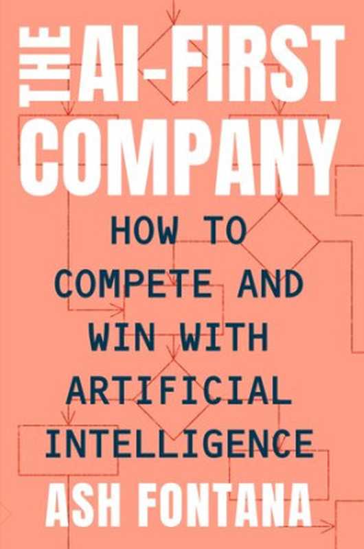 The AI-First Company（Ash Fontana）（Penguin 2021）