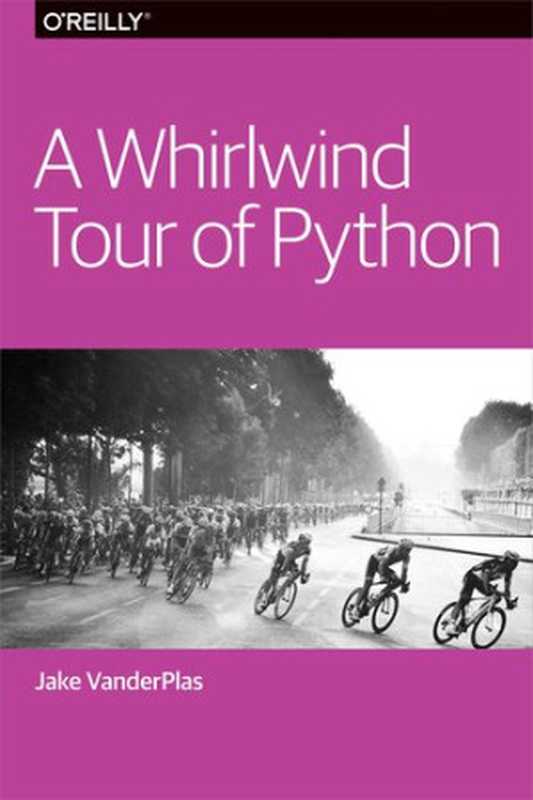 A Whirlwind Tour of Python（Jake VanderPlas）（O