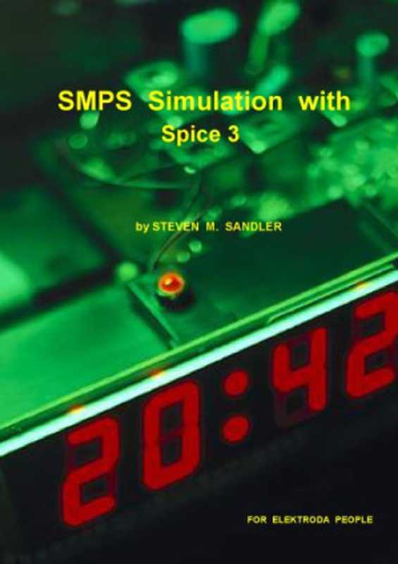 SMPS Simulation with Spice 3（Steven M Sandler）（McGraw-Hill 2006）