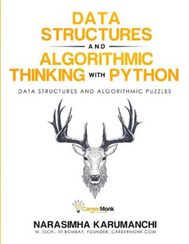 Data Structure and Algorithmic Thinking with Python： Data Structure and Algorithmic Puzzles（Narasimha Karumanchi）（CareerMonk Publications 2020）