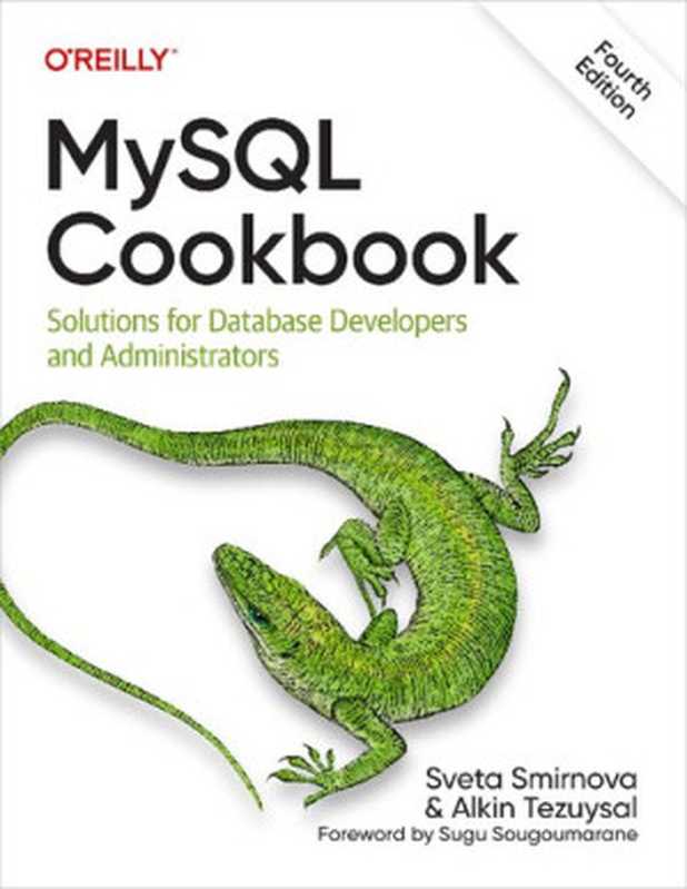 MySQL Cookbook（Sveta Smirnova， Alkin Tezuysal）（O’Reilly Media 2022）