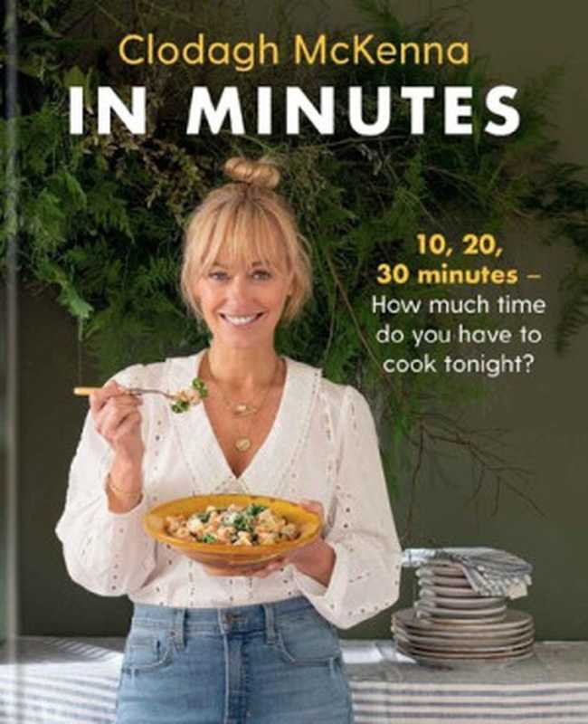 In Minutes（Clodagh McKenna）（Hachette UK 2021）