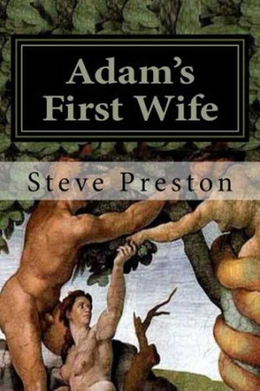 Adam’s First Wife（Steve Preston）（2014）