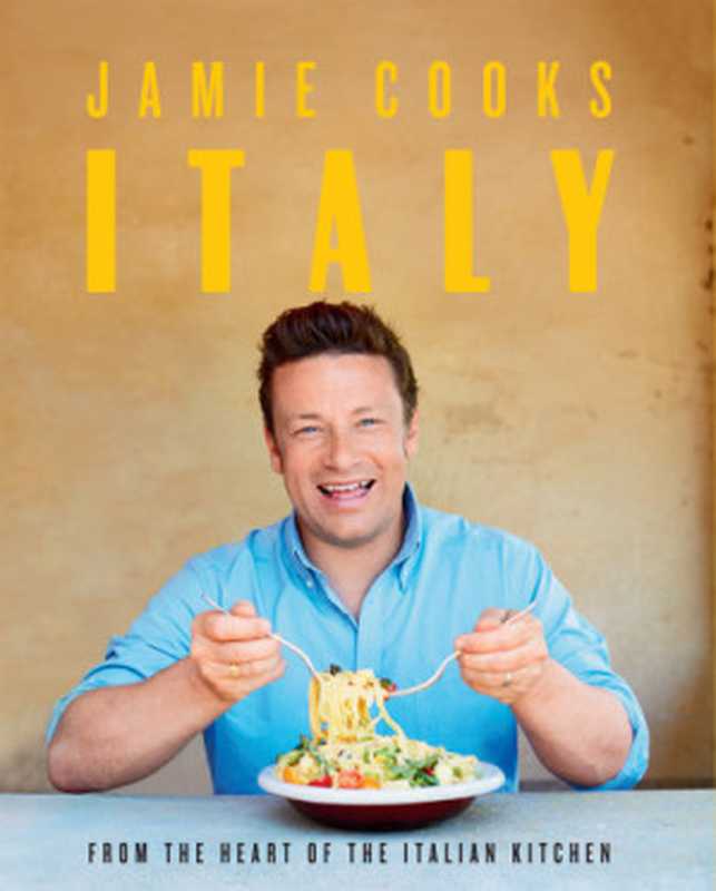 Jamie Cooks Italy（Jamie Oliver）（Penguin Books Ltd 2018）