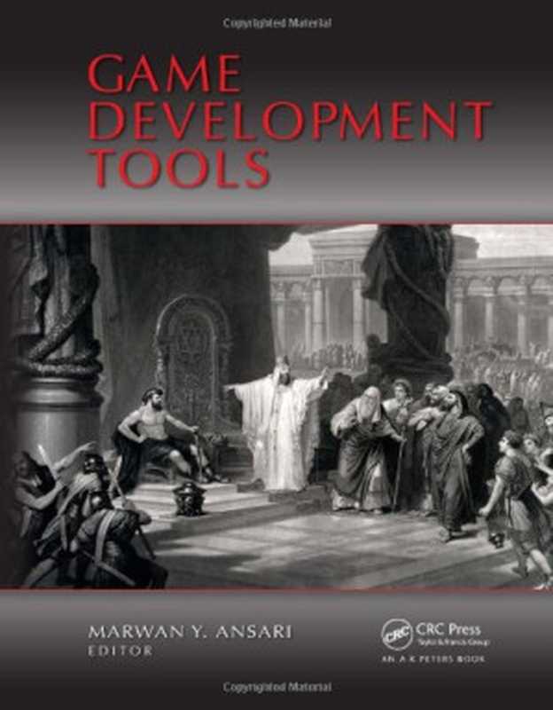 Game Development Tools（Marwan Ansari）（A K Peters CRC Press 2011）