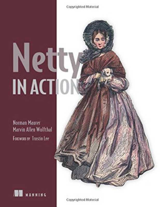 Netty in Action（Norman Maurer  Marvin Allen Wolfthal）（Manning Publications 2015）