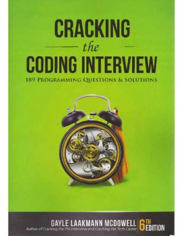 Cracking the Coding Interview： 189 Programming Questions and Solutions（Gayle Laakmann McDowell）（CareerCup 2015）