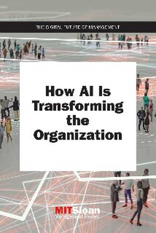 How AI Is Transforming the Organization（MIT Sloan Management Review）（2020）