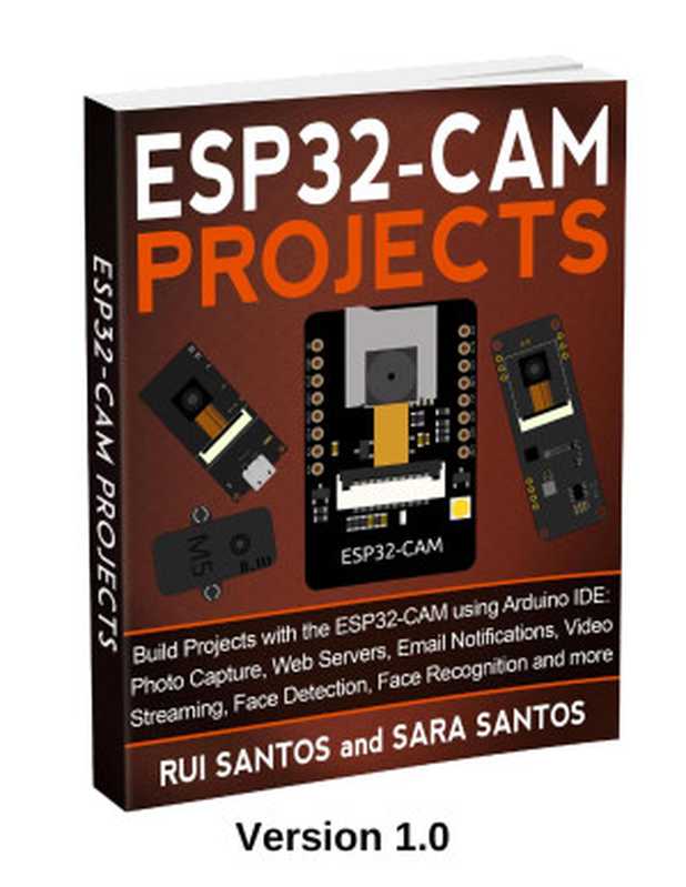 ESP32-CAM Projects（Rui Santos;Sara Santos）（2020）