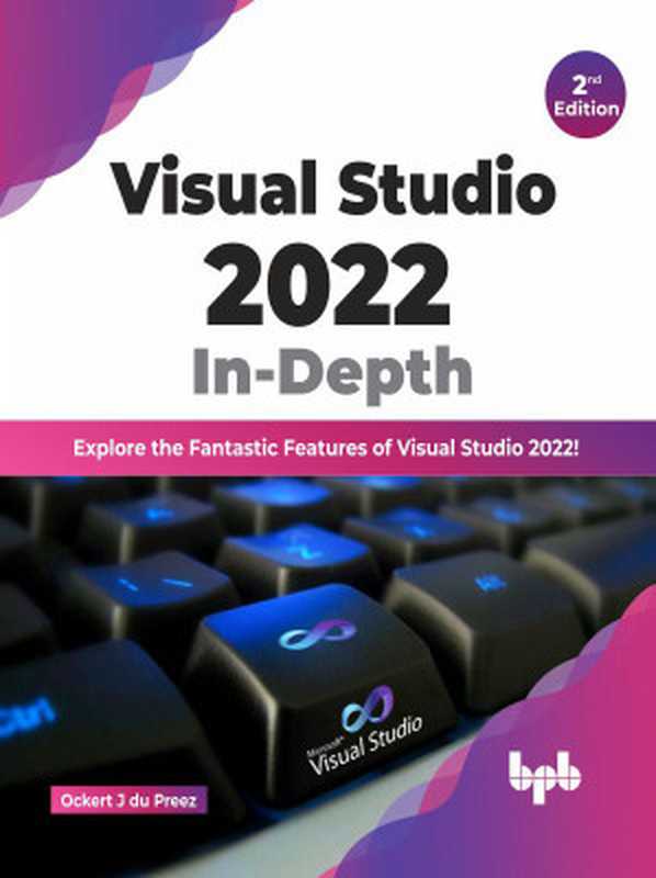 Visual Studio 2022 In-Depth（Ockert J. du Preez）（BPB Publications 2022）