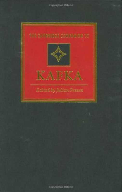 The Cambridge Companion to Kafka (Cambridge Companions to Literature)（Julian Preece）（Cambridge University Press 2002）