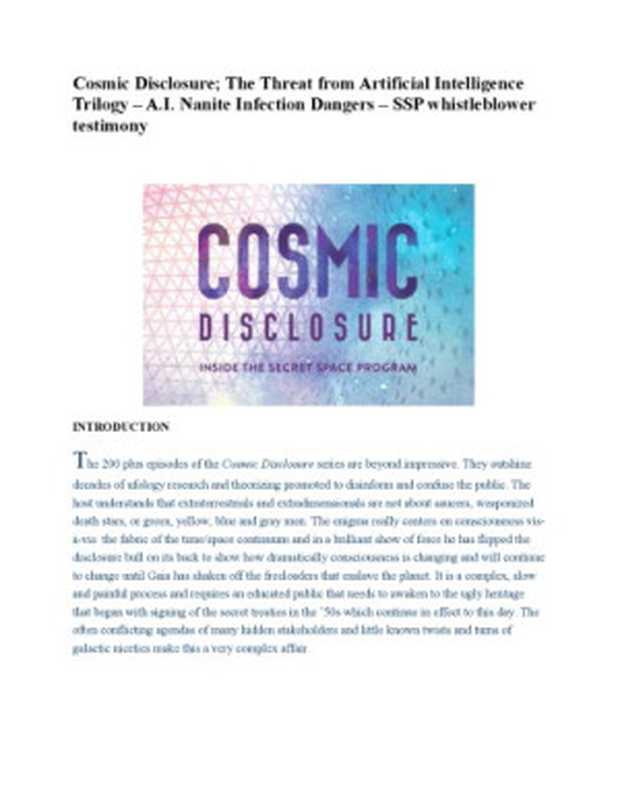 Cosmic Disclosure; The Threat from Artificial Intelligence Trilogy – A.I. Nanite Infection Dangers – SSP whistleblower testimony（Corey Goode， David Wilcock， Justin Deschamps）（2015）