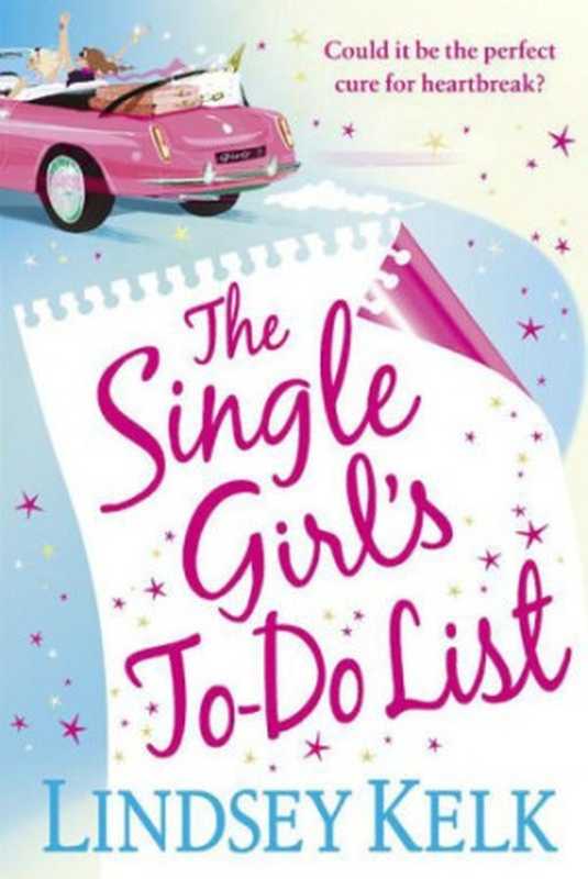 The Single Girl’s To-Do List（Lindsey Kelk）（Harper 2011）