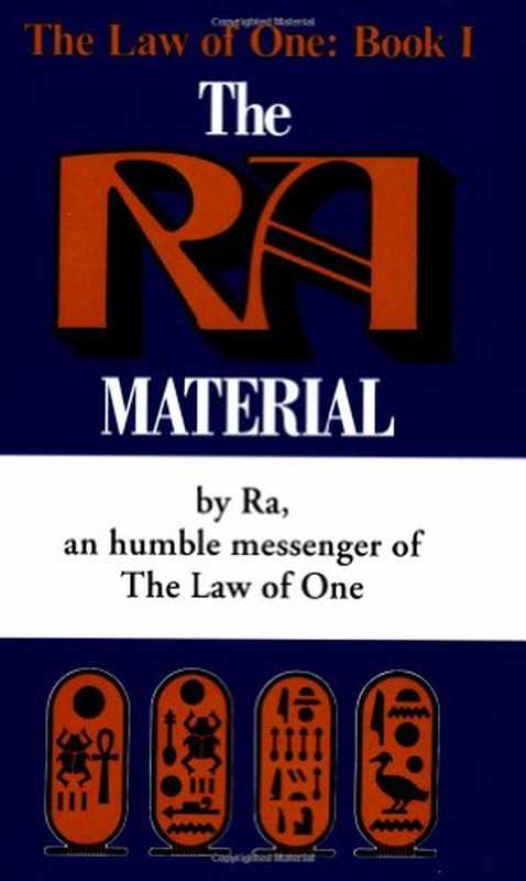 The Ra Material： An Ancient Astronaut Speaks（Don Elkins， James Allen McCarty， Carla Rueckert）（L L Research 1984）