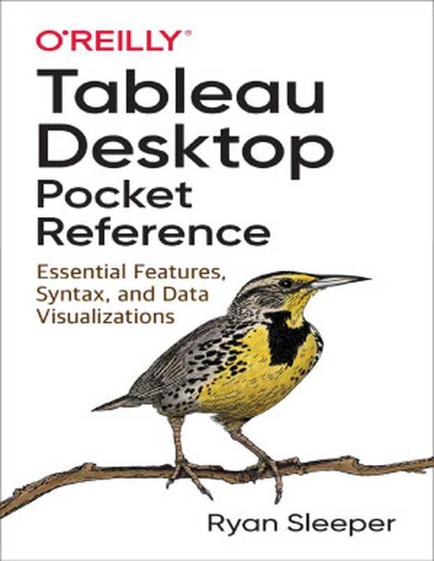 Tableau Desktop Pocket Reference（Ryan Sleeper [Ryan Sleeper]）（O