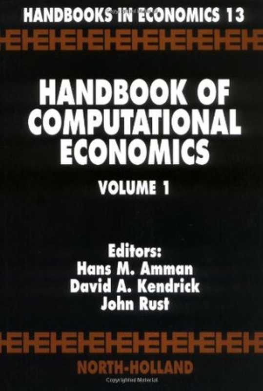 Handbook of Computational Economics 1（Hans M. Amman， David A. Kendrick and John Rust (Eds.)）（North Holland 1996）