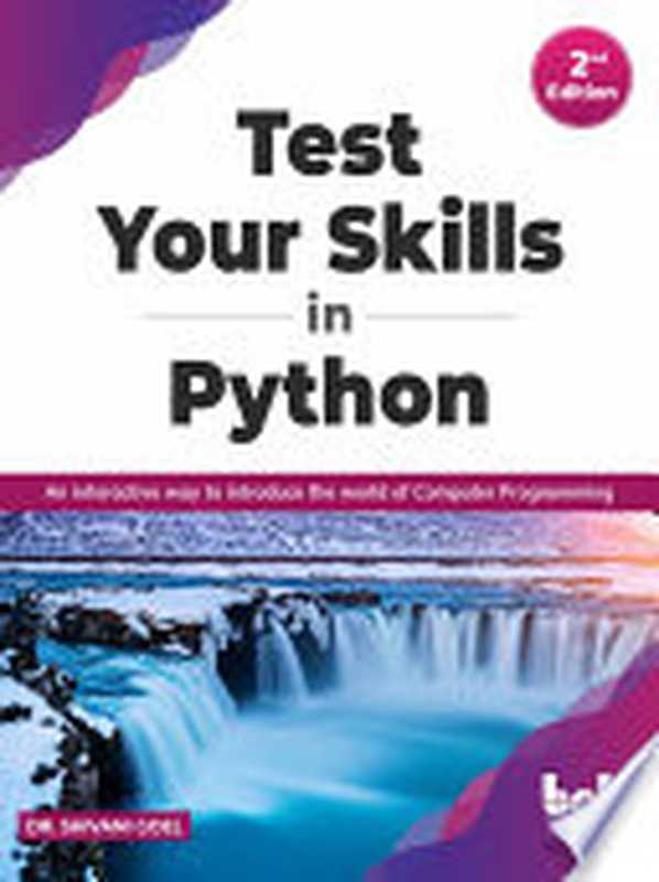 Test Your Skills In Python (Second Edition)（Dr Shivani Goel）（BPB Publications 2022）